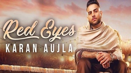 Red eyes Karan Aujla